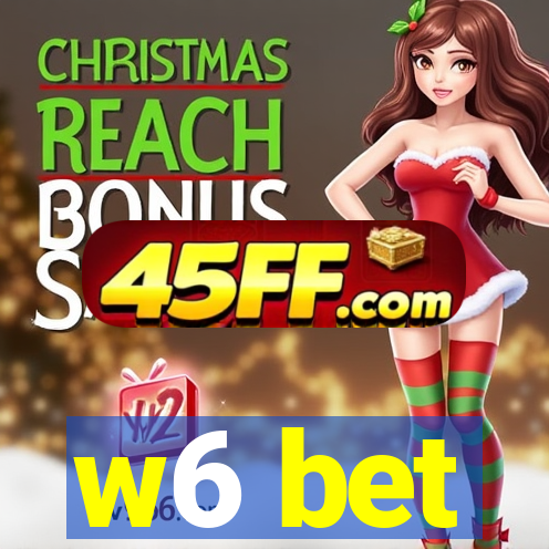 w6 bet